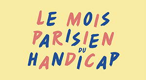 Le mois parisien du handicap
